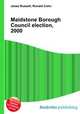 Maidstone Borough Council election, 2000, Jesse Russell,Ronald Cohn 