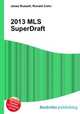 2013 MLS SuperDraft, Jesse Russell,Ronald Cohn 