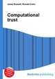 Computational trust, Jesse Russell,Ronald Cohn 