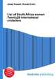 List of South Africa women Twenty20 International cricketers, Jesse Russell,Ronald Cohn 