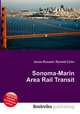 Sonoma-Marin Area Rail Transit, Jesse Russell,Ronald Cohn 