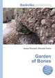 Garden of Bones, Jesse Russell,Ronald Cohn 