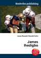 James Ihedigbo, Jesse Russell,Ronald Cohn 