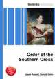 Order of the Southern Cross, Jesse Russell,Ronald Cohn 