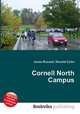 Cornell North Campus, Jesse Russell,Ronald Cohn 