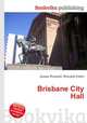 Brisbane City Hall, Jesse Russell,Ronald Cohn 