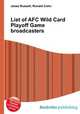List of AFC Wild Card Playoff Game broadcasters, Jesse Russell,Ronald Cohn 
