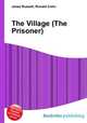 The Village (The Prisoner), Jesse Russell,Ronald Cohn 