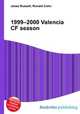 1999–2000 Valencia CF season, Jesse Russell,Ronald Cohn 