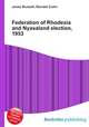 Federation of Rhodesia and Nyasaland election, 1953, Jesse Russell,Ronald Cohn 