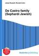 De Castro family (Sephardi Jewish), Jesse Russell,Ronald Cohn 