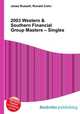 2003 Western & Southern Financial Group Masters – Singles, Jesse Russell,Ronald Cohn 