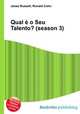 Qual e o Seu Talento? (season 3), Jesse Russell,Ronald Cohn 