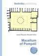 Macellum of Pompeii, Jesse Russell,Ronald Cohn 