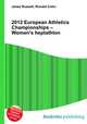 2012 European Athletics Championships – Women