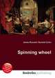 Spinning wheel, Jesse Russell,Ronald Cohn 
