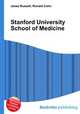 Stanford University School of Medicine, Jesse Russell,Ronald Cohn 