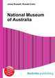 National Museum of Australia, Jesse Russell,Ronald Cohn 