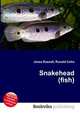Snakehead (fish), Jesse Russell,Ronald Cohn 