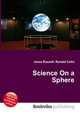 Science On a Sphere, Jesse Russell,Ronald Cohn 