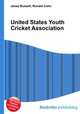 United States Youth Cricket Association, Jesse Russell,Ronald Cohn 
