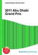 2011 Abu Dhabi Grand Prix, Jesse Russell,Ronald Cohn 