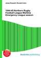1944-45 Northern Rugby Football League Wartime Emergency League season, Jesse Russell,Ronald Cohn 