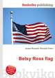 Betsy Ross flag, Jesse Russell,Ronald Cohn 