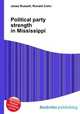 Political party strength in Mississippi, Jesse Russell,Ronald Cohn 