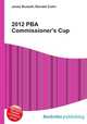 2012 PBA Commissioner