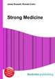 Strong Medicine, Jesse Russell,Ronald Cohn 