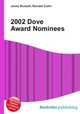 2002 Dove Award Nominees, Jesse Russell,Ronald Cohn 
