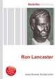 Ron Lancaster, Jesse Russell,Ronald Cohn 