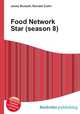 Food Network Star (season 8), Jesse Russell,Ronald Cohn 