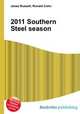 2011 Southern Steel season, Jesse Russell,Ronald Cohn 