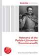 Hetmans of the Polish–Lithuanian Commonwealth, Jesse Russell,Ronald Cohn 