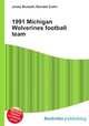 1991 Michigan Wolverines football team, Jesse Russell,Ronald Cohn 