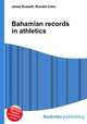 Bahamian records in athletics, Jesse Russell,Ronald Cohn 