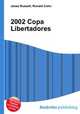 2002 Copa Libertadores, Jesse Russell,Ronald Cohn 