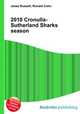 2010 Cronulla-Sutherland Sharks season, Jesse Russell,Ronald Cohn 