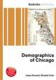 Demographics of Chicago, Jesse Russell,Ronald Cohn 