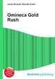 Omineca Gold Rush, Jesse Russell,Ronald Cohn 