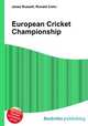 European Cricket Championship, Jesse Russell,Ronald Cohn 