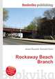 Rockaway Beach Branch, Jesse Russell,Ronald Cohn 