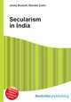 Secularism in India, Jesse Russell,Ronald Cohn 