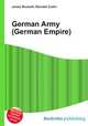 German Army (German Empire), Jesse Russell,Ronald Cohn 