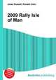 2009 Rally Isle of Man, Jesse Russell,Ronald Cohn 