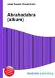 Abrahadabra (album), Jesse Russell,Ronald Cohn 