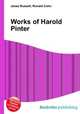 Works of Harold Pinter, Jesse Russell,Ronald Cohn 