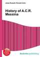 History of A.C.R. Messina, Jesse Russell,Ronald Cohn 